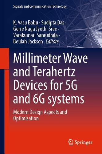 Millimeter Wave and Terahertz Devices for 5G and 6G systems: Modern Design Aspects and Optimization  by K. Vasu Babu at Abbey's Bookshop, 