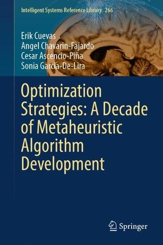 Optimization Strategies: A Decade of Metaheuristic Algorithm Development  by Erik Cuevas at Abbey's Bookshop, 