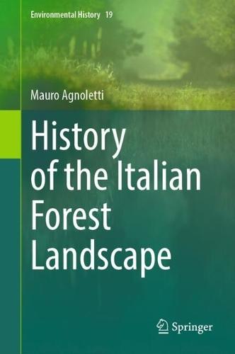 History of the Italian Forest Landscape  by Mauro Agnoletti at Abbey's Bookshop, 