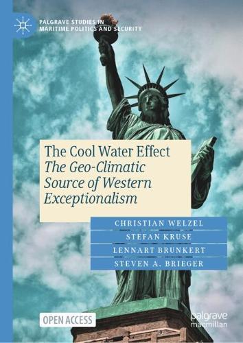 The Cool Water Effect: The Geo-Climatic Source of Western Exceptionalism    by Christian Welzel at Abbey's Bookshop, 