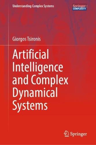 Artificial Intelligence and Complex Dynamical Systems  by Giorgos Tsironis at Abbey's Bookshop, 
