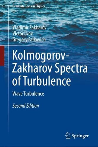 Kolmogorov-Zakharov Spectra of Turbulence: Wave Turbulence  by Vladimir Zakharov at Abbey's Bookshop, 