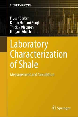 Laboratory Characterization of Shale: Measurement and Simulation  by Piyush Sarkar at Abbey's Bookshop, 