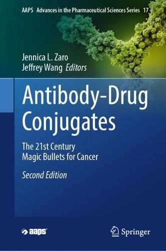 Antibody-Drug Conjugates: The 21st Century Magic Bullets for Cancer  by Jennica L. Zaro at Abbey's Bookshop, 