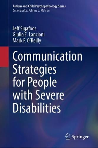Communication Strategies for People with Severe Disabilities  by Jeff Sigafoos at Abbey's Bookshop, 