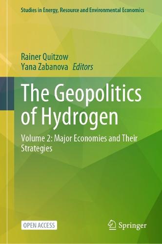 The Geopolitics of Hydrogen: Volume 2: Major Economies and Their Strategies  by Rainer Quitzow at Abbey's Bookshop, 