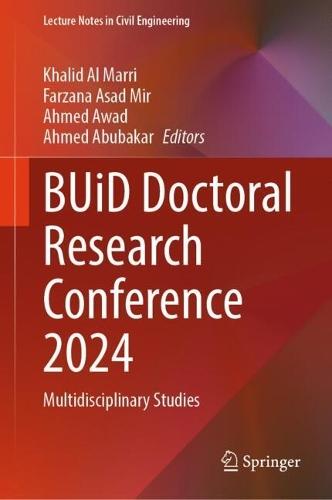 BUiD Doctoral Research Conference 2024: Multidisciplinary Studies  by Khalid Al Marri at Abbey's Bookshop, 