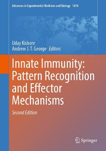 Innate Immunity: Pattern Recognition and Effector Mechanisms  by Uday Kishore at Abbey's Bookshop, 