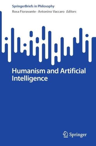 Humanism and Artificial Intelligence  by Rosa Fioravante at Abbey's Bookshop, 