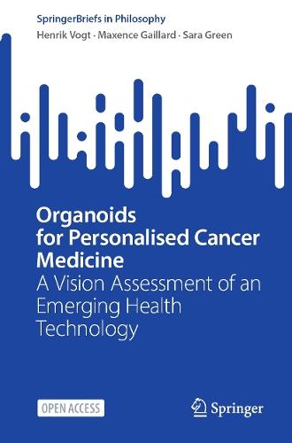 Organoids for Personalised Cancer Medicine: A Vision Assessment of an Emerging Health Technology  by Henrik Vogt at Abbey's Bookshop, 