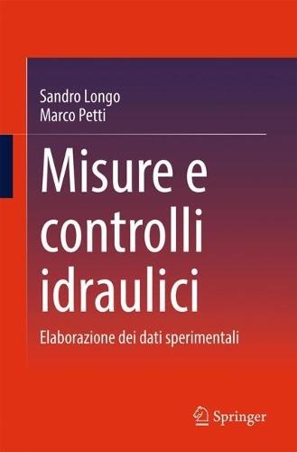 Misure e controlli idraulici: Elaborazione dei dati sperimentali  by Sandro Longo at Abbey's Bookshop, 