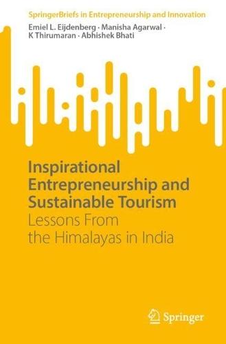 Inspirational Entrepreneurship and Stimulating Tourism: Lessons From the Himalayas in India  by Emiel L. Eijdenberg at Abbey's Bookshop, 
