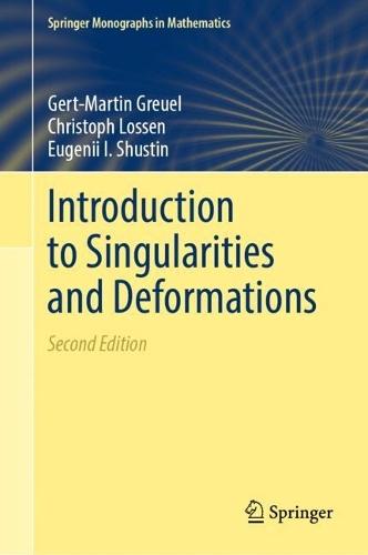 Introduction to Singularities and Deformations  by Gert-Martin Greuel at Abbey's Bookshop, 