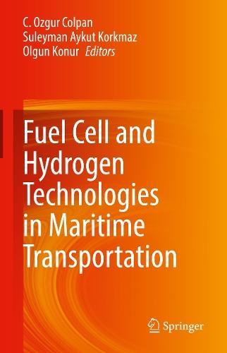 Fuel Cell and Hydrogen Technologies in Maritime Transportation  by C. Ozgur Colpan at Abbey's Bookshop, 