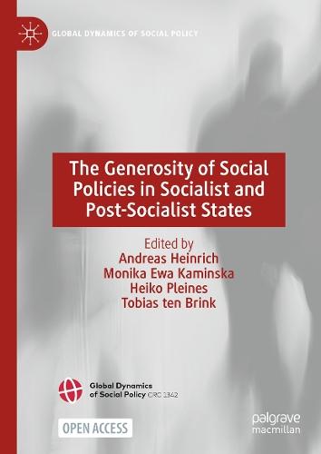 The Generosity of Social Policies in Socialist and Post-Socialist States  by Andreas Heinrich at Abbey's Bookshop, 