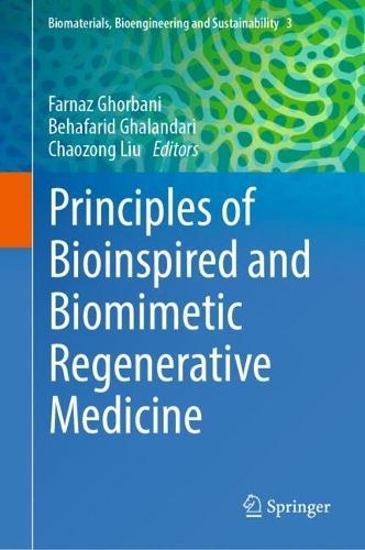 Principles of Bioinspired and Biomimetic Regenerative Medicine  by Farnaz Ghorbani at Abbey's Bookshop, 