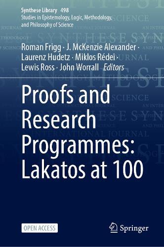 Proofs and Research Programmes: Lakatos at 100  by Roman Frigg at Abbey's Bookshop, 