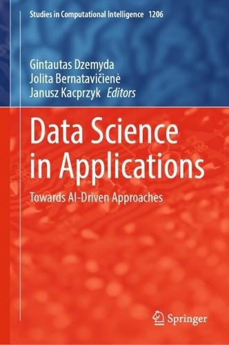 Data Science in Applications: Towards AI-Driven Approaches  by Gintautas Dzemyda at Abbey's Bookshop, 