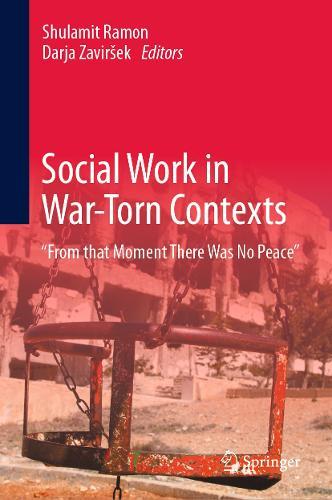 Social Work in War-Torn Contexts: “From that Moment There Was No Peace”  by Shulamit Ramon at Abbey's Bookshop, 