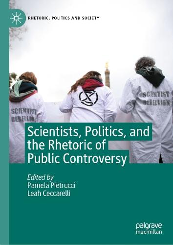 Scientists, Politics, and the Rhetoric of Public Controversy  by Pamela Pietrucci at Abbey's Bookshop, 