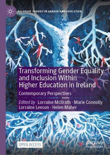 Transforming Gender Equality and Inclusion Within Higher Education in Ireland: Contemporary Perspectives  by Lorraine McIlrath at Abbey's Bookshop, 