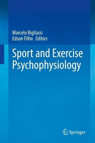 Sport and Exercise Psychophysiology  by Marcelo Bigliassi at Abbey's Bookshop, 