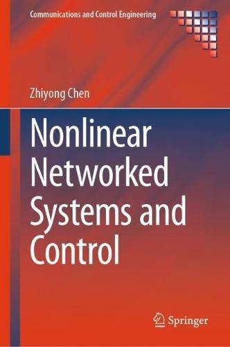 Nonlinear Networked Systems and Control  by Zhiyong Chen at Abbey's Bookshop, 
