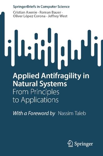Applied Antifragility in Natural Systems: From Principles to Applications  by Cristian Axenie at Abbey's Bookshop, 