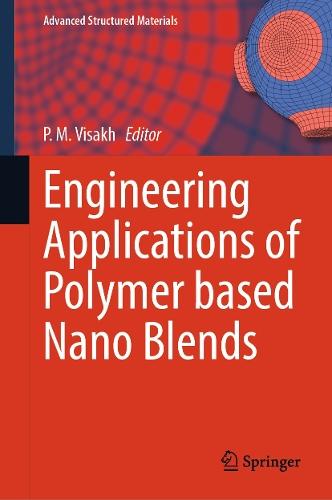 Engineering Applications of Polymer based Nano Blends  by P. M. Visakh at Abbey's Bookshop, 