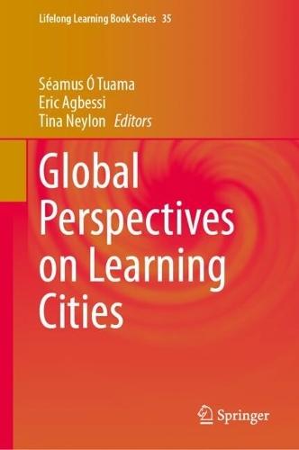 Global Perspectives on Learning Cities  by Séamus  Ó Tuama at Abbey's Bookshop, 