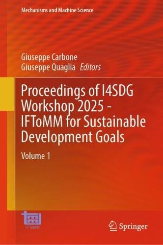 Proceedings of I4SDG Workshop 2025 - IFToMM for Sustainable Development Goals: Volume 1  by Giuseppe Carbone at Abbey's Bookshop, 