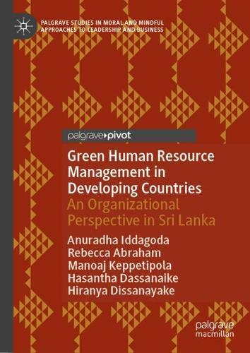 Green Human Resource Management in Developing Countries: An Organizational Perspective in Sri Lanka  by Anuradha Iddagoda at Abbey's Bookshop, 