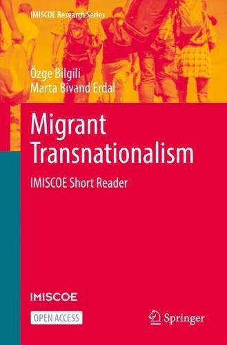 Migrant Transnationalism: IMISCOE Short Reader  by Özge Bilgili at Abbey's Bookshop, 