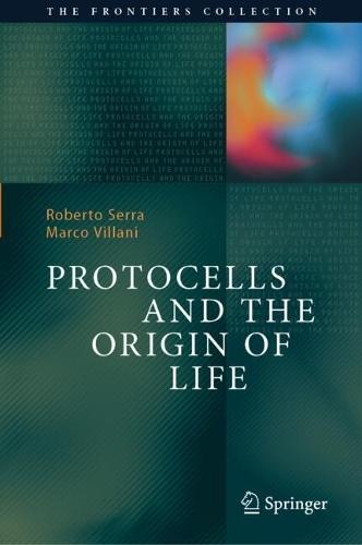 Protocells and the Origin of Life  by Roberto Serra at Abbey's Bookshop, 