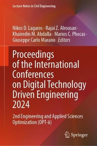 Proceedings of the International Conferences on Digital Technology Driven Engineering 2024: 2nd Engineering and Applied Sciences Optimization (OPT-ii)  by Nikos D. Lagaros at Abbey's Bookshop, 