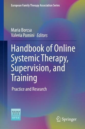 Handbook of Online Systemic Therapy, Supervision, and Training: Practice and Research  by Maria Borcsa at Abbey's Bookshop, 