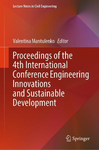 Proceedings of the 4th International Conference Engineering Innovations and Sustainable Development  by Valentina Mantulenko at Abbey's Bookshop, 
