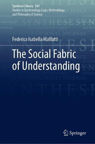 The Social Fabric of Understanding  by Federica Isabella Malfatti at Abbey's Bookshop, 