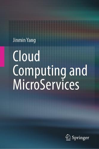 Cloud Computing and MicroServices  by Jinmin Yang at Abbey's Bookshop, 