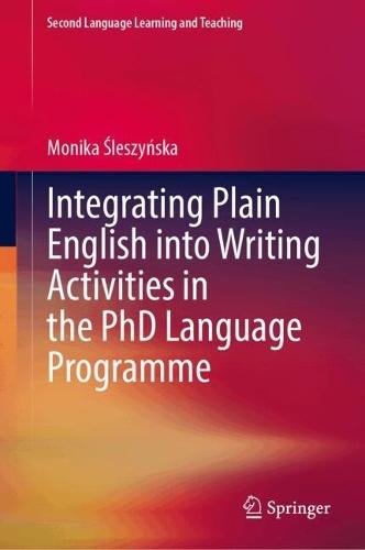 Integrating Plain English into Writing Activities in the PhD Language Programme  by Monika Śleszyńska at Abbey's Bookshop, 