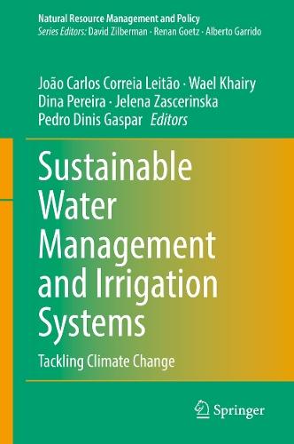 Sustainable Water Management and Irrigation Systems: Tackling Climate Change  by João Carlos Correia Leitão at Abbey's Bookshop, 