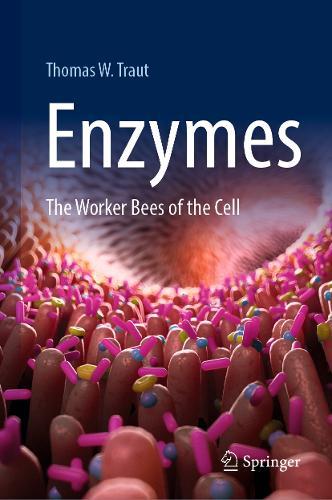 Enzymes: The Worker Bees of the Cell  by Thomas W. Traut at Abbey's Bookshop, 