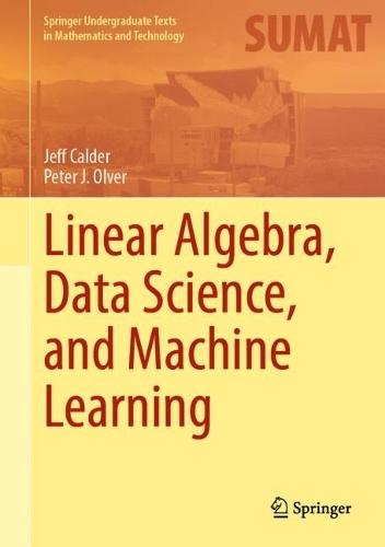 Linear Algebra, Data Science, and Machine Learning