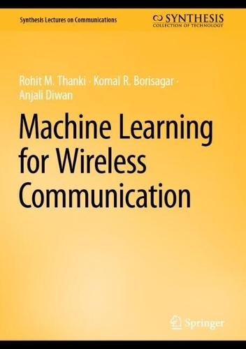 Machine Learning for Wireless Communication  by Rohit M. Thanki at Abbey's Bookshop, 