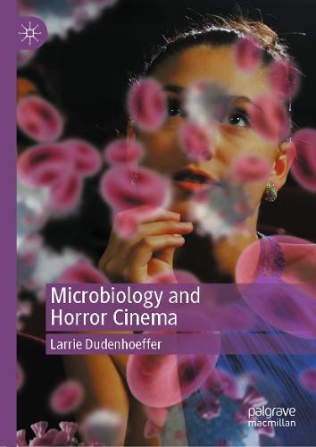 Microbiology and Horror Cinema  by Larrie Dudenhoeffer at Abbey's Bookshop, 