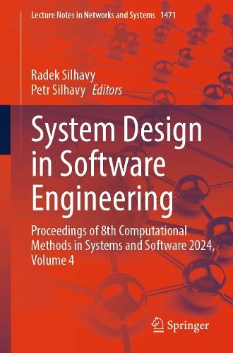 System Design in Software Engineering: Proceedings of 8th Computational Methods in Systems and Software 2024, Volume 4  by Radek Silhavy at Abbey's Bookshop, 