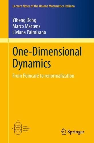 One-Dimensional Dynamics: From Poincaré to renormalization  by Yiheng Dong at Abbey's Bookshop, 
