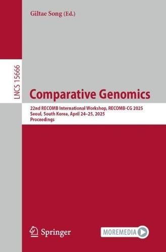 Comparative Genomics: 22nd RECOMB International Workshop, RECOMB-CG 2025, Seoul, South Korea, April 24–25, 2025, Proceedings  by Giltae Song at Abbey's Bookshop, 
