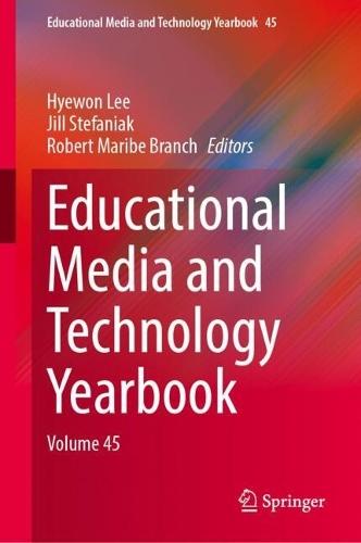 Educational Media and Technology Yearbook: Volume 45  by Hyewon Lee at Abbey's Bookshop, 