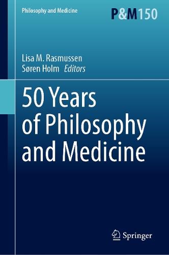 50 Years of Philosophy and Medicine  by Lisa M. Rasmussen at Abbey's Bookshop, 